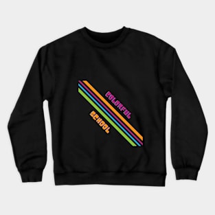 Colorful School Crewneck Sweatshirt